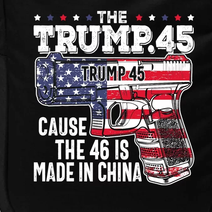 The Trump 45 Cause The 46 Is Made In China Impact Tech Backpack