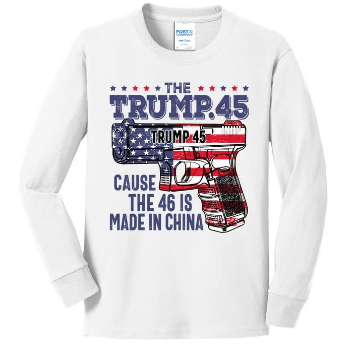 The Trump 45 Cause The 46 Is Made In China Kids Long Sleeve Shirt