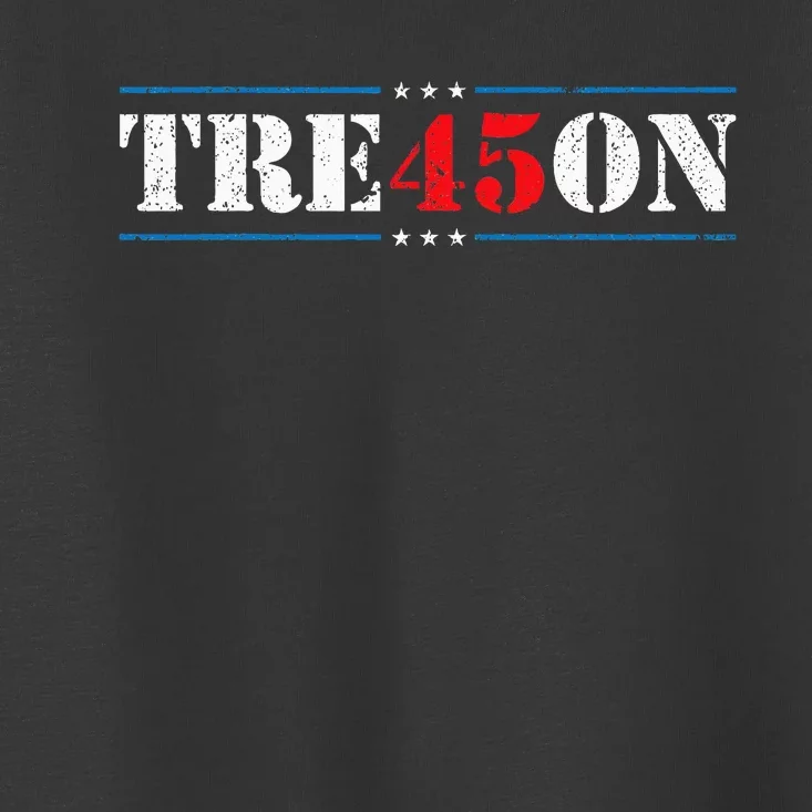 Tre45on Treason 45 2020 Election Anti Trump Democrat Gift Toddler T-Shirt