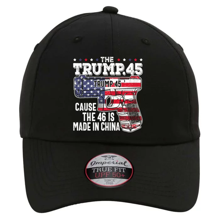 The Trump 45 Cause The 46 Is Made In China The Original Performance Cap