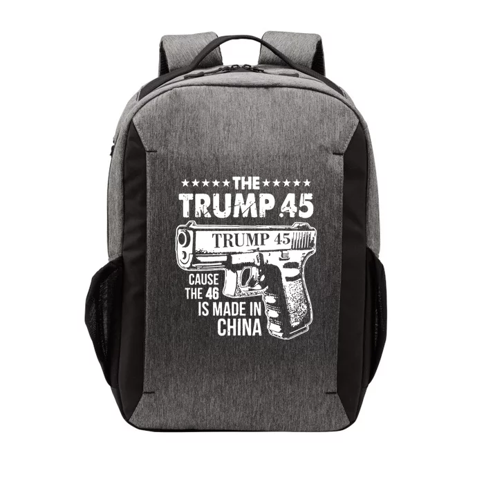 The Trump 45 Cause The 46 Is Made In China Vector Backpack