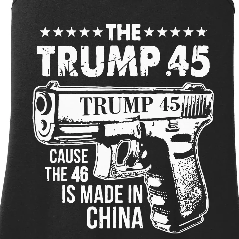 The Trump 45 Cause The 46 Is Made In China Ladies Essential Tank