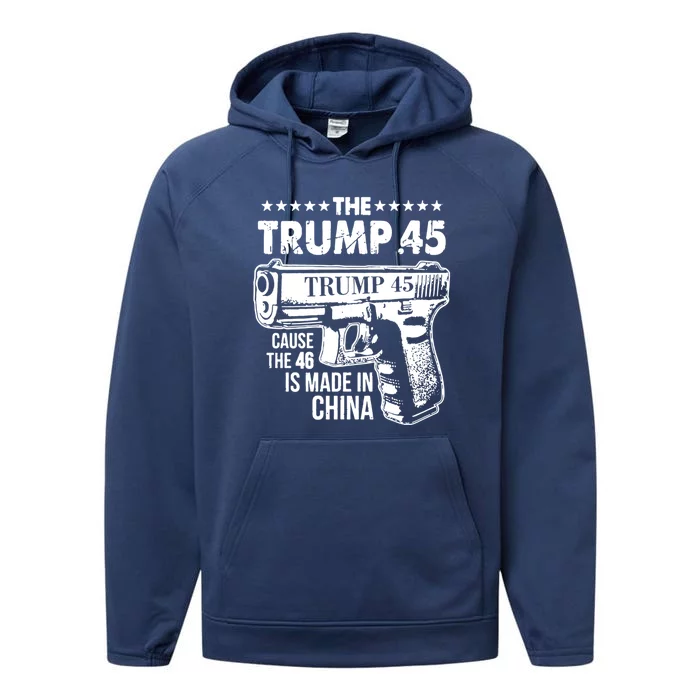 The Trump 45 Cause The 46 Is Made In China Cute Gift Performance Fleece Hoodie