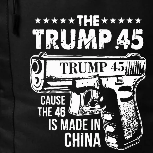 The Trump 45 Cause The 46 Is Made In China Daily Commute Backpack