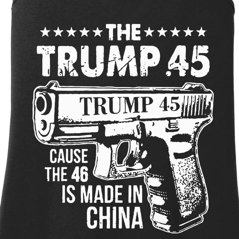 The Trump 45 Cause The 46 Is Made In China Ladies Essential Tank