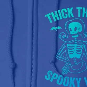 Thick Thighs And Spooky Vibes Lady Skeleton Halloween Cool Gift Full Zip Hoodie