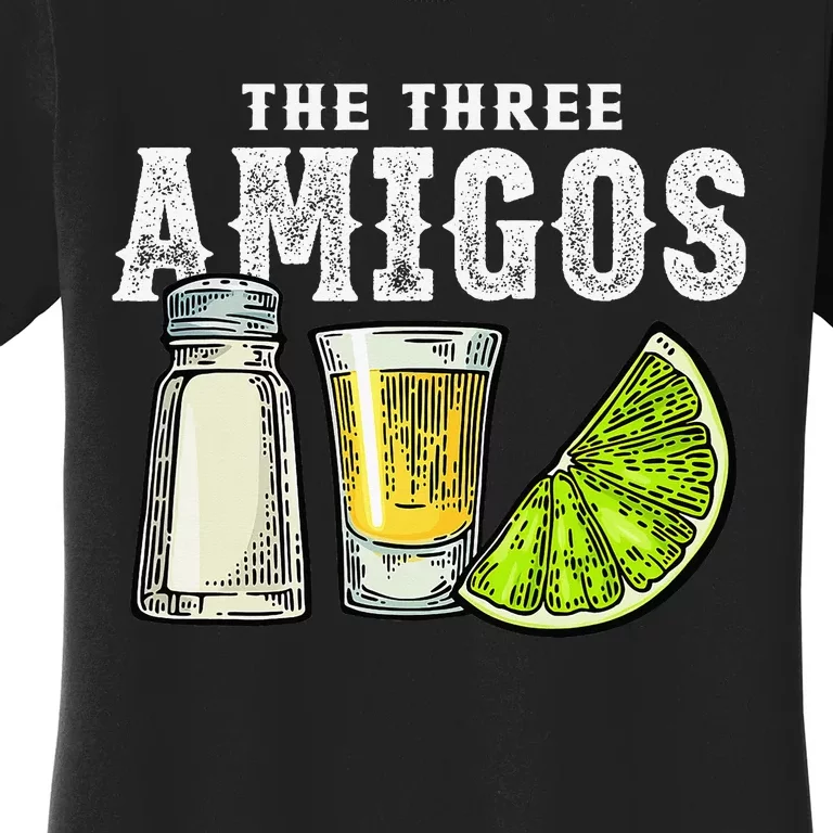 The Three Amigos Lime Salt Tequila Women's T-Shirt