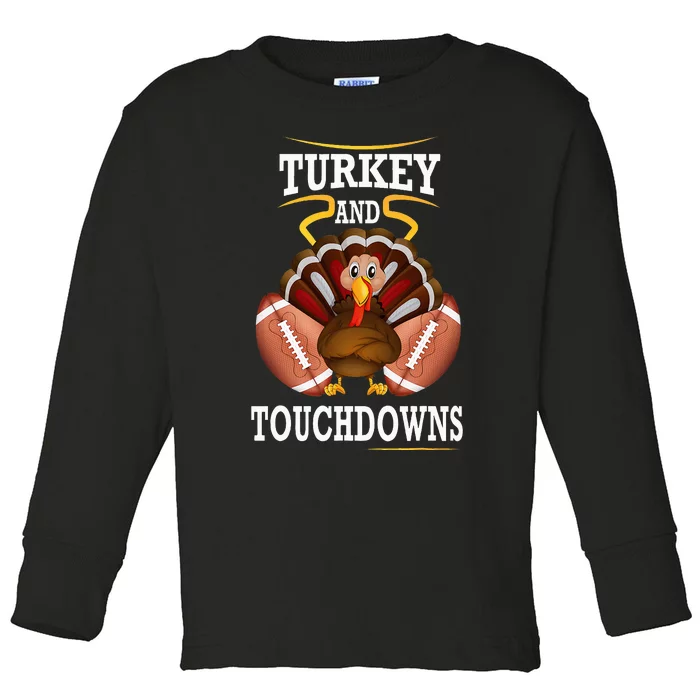 Thanksgiving Turkey And Touchdowns Football Kids Toddler Long Sleeve Shirt