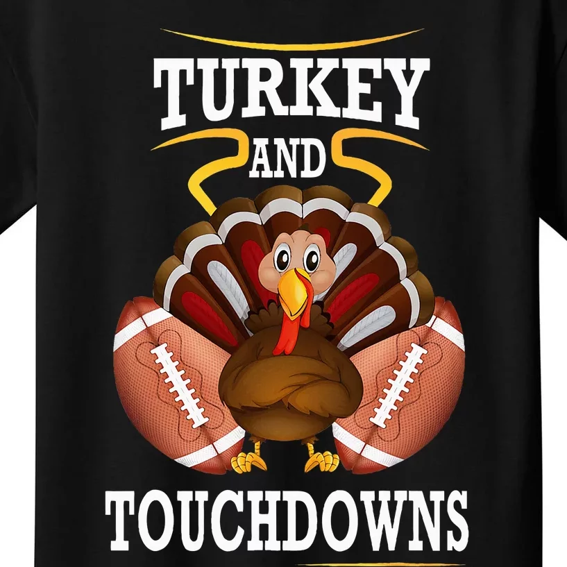 Thanksgiving Turkey And Touchdowns Football Kids Kids T-Shirt