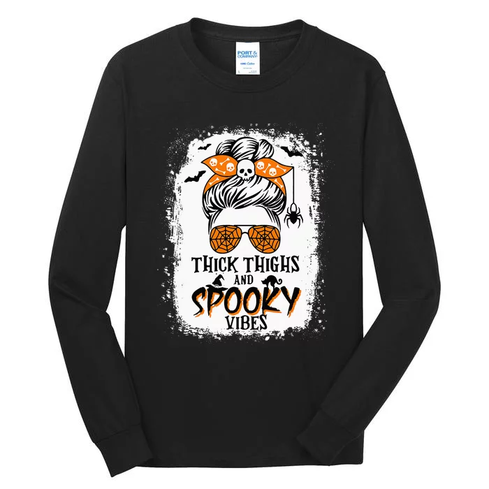 Thick Thighs And Spooky Vibes Halloween Messy Bun Funny Tall Long Sleeve T-Shirt