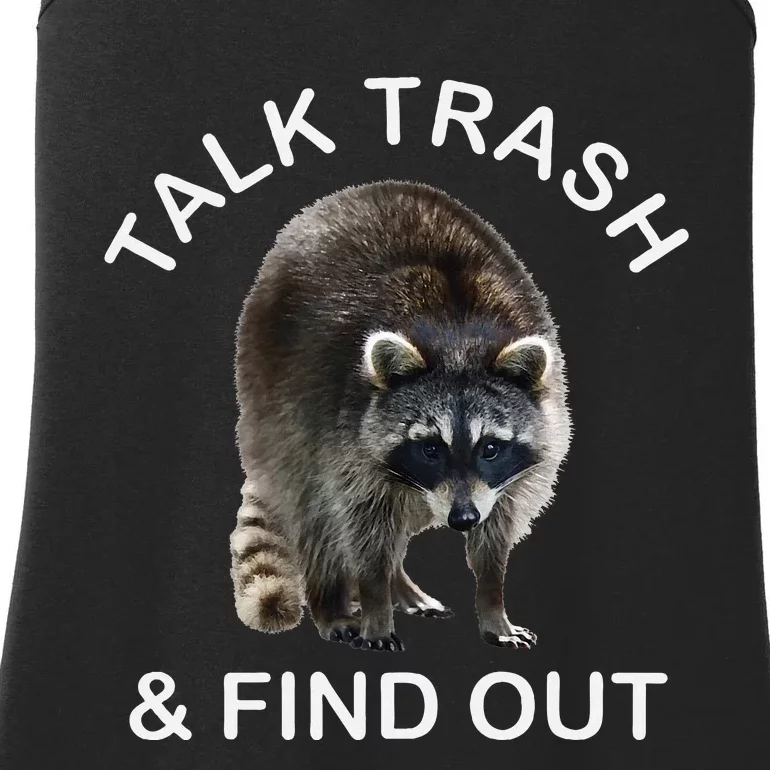 Talk Trash And Find Out Raccoon Funny Raccoon Ladies Essential Tank