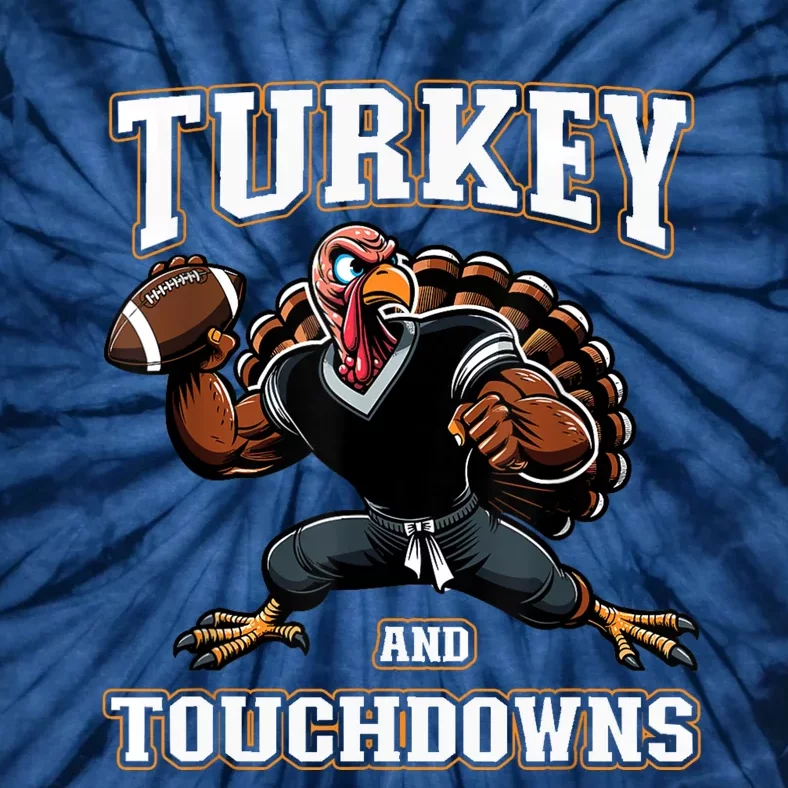 Thanksgiving Turkey And Touchdowns Tie-Dye T-Shirt