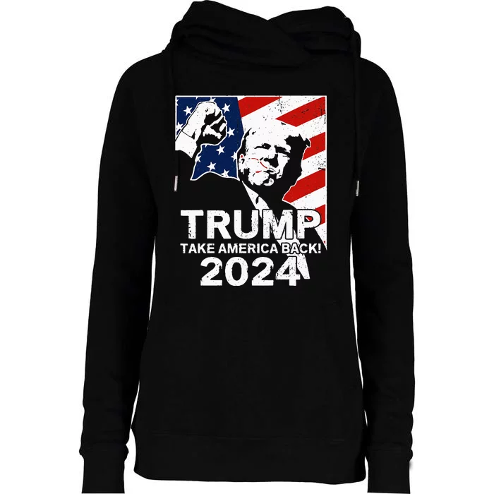 Trump Take America Back 2024 Rally Fight Fist Supporters Womens Funnel Neck Pullover Hood