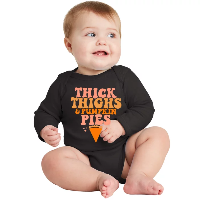 Thick Thighs And Pumpkin Pies Family Thanksgiving Baby Long Sleeve Bodysuit