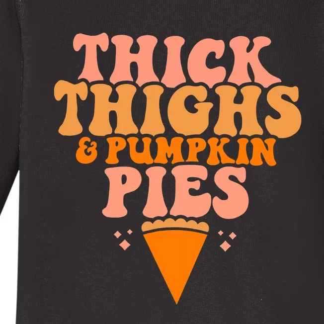 Thick Thighs And Pumpkin Pies Family Thanksgiving Baby Long Sleeve Bodysuit