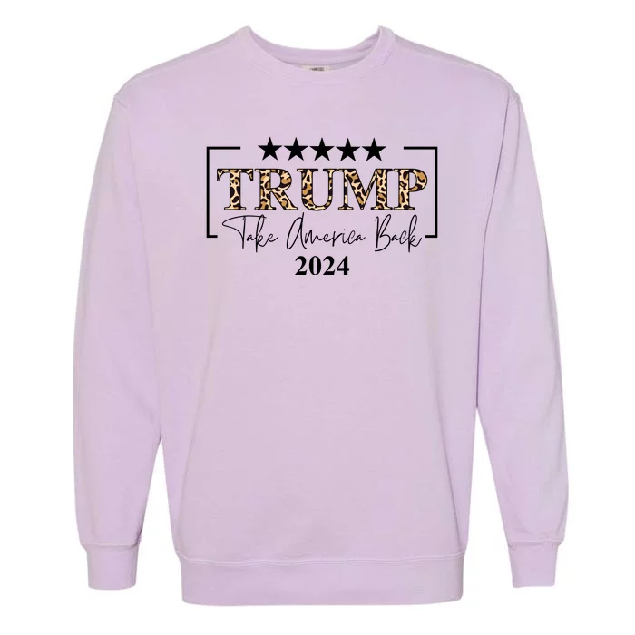 Trump Take America Back 2024 Cheetah Print Election Garment-Dyed Sweatshirt