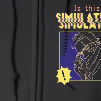 This This A Simulation Full Zip Hoodie