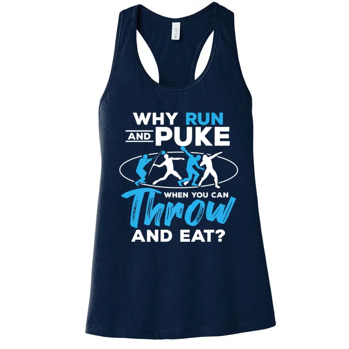 Throwing Track And Field Why Run And Puke Thrower Women's Racerback Tank