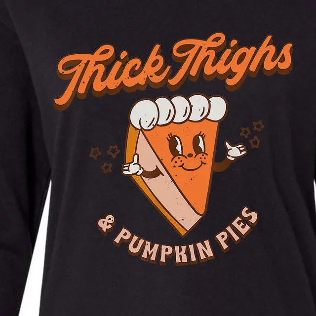 Thick Thighs And Pumpkin Pies Fall Season Thanksgiving Day Womens Cotton Relaxed Long Sleeve T-Shirt