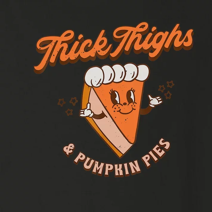 Thick Thighs And Pumpkin Pies Fall Season Thanksgiving Day Toddler Long Sleeve Shirt