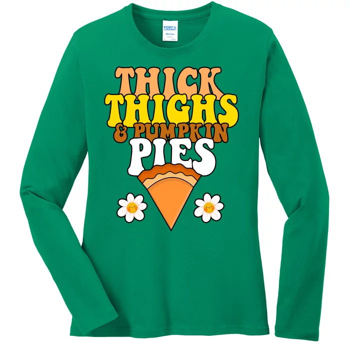 Thick Thighs And Pumpkin Pies Cute Thanksgiving Ladies Long Sleeve Shirt