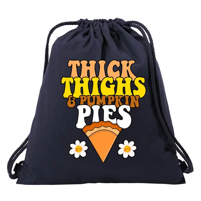 Thick Thighs And Pumpkin Pies Cute Thanksgiving Drawstring Bag