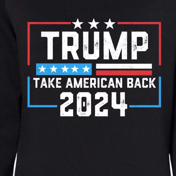 Trump Take America Back 2024 4th Of July America Flag Retro Meaningful Gift Womens California Wash Sweatshirt