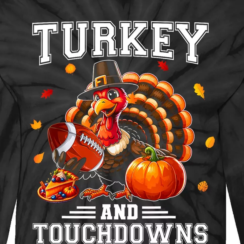 Thanksgiving Turkey And Touchdowns Football Tie-Dye Long Sleeve Shirt