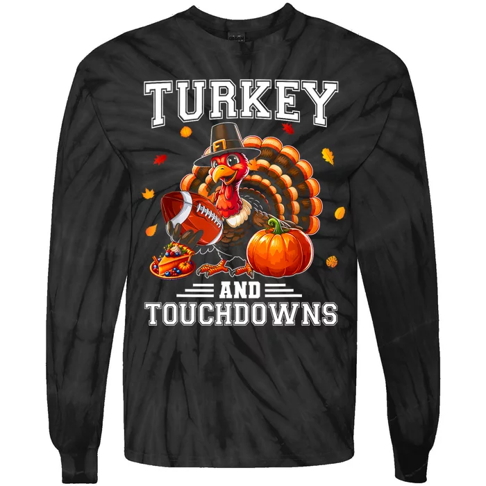 Thanksgiving Turkey And Touchdowns Football Tie-Dye Long Sleeve Shirt