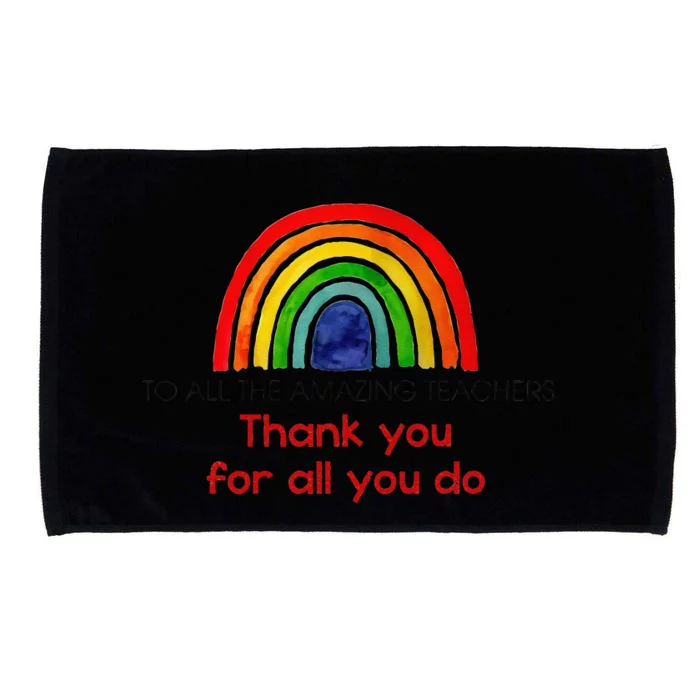 To The Amazing Teachers Thank You Teachers End Of School Microfiber Hand Towel