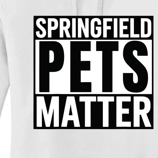 Trump They Are Eating The Dogs Cats Springfield Pets Matter Women's Pullover Hoodie