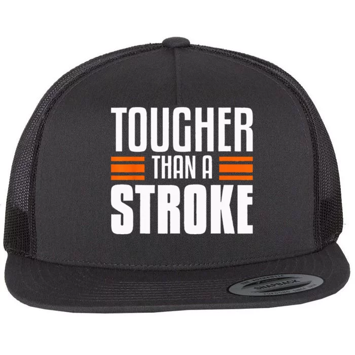 Tougher Than A Stroke Awareness For Stroke Survivor Flat Bill Trucker Hat