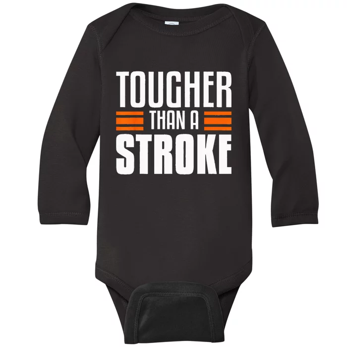 Tougher Than A Stroke Awareness For Stroke Survivor Baby Long Sleeve Bodysuit