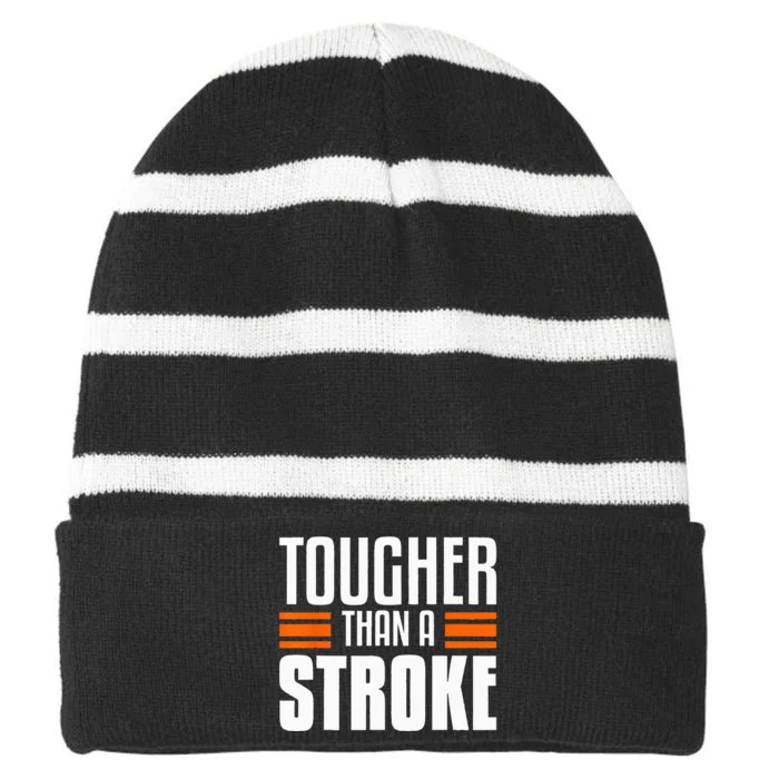 Tougher Than A Stroke Awareness For Stroke Survivor Striped Beanie with Solid Band