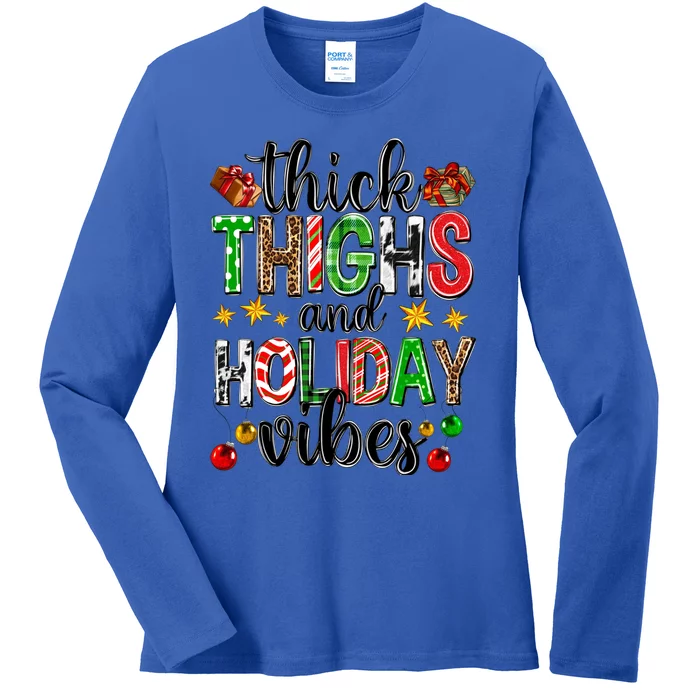 Thick Thighs And Holiday Vibes Christmas Squad Ugly Xmas Gift Ladies Long Sleeve Shirt