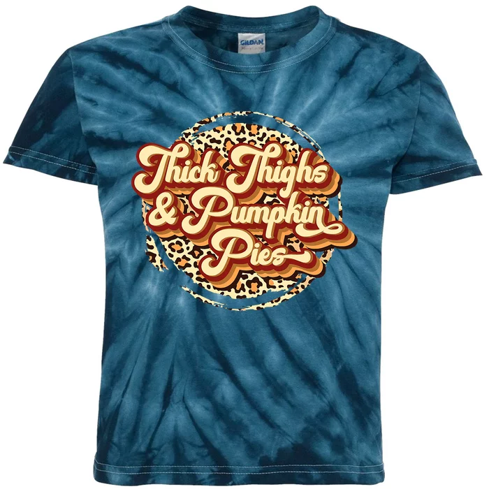 Thick Thighs And Pumpkin Pies Thanksgiving Fall Season Kids Tie-Dye T-Shirt