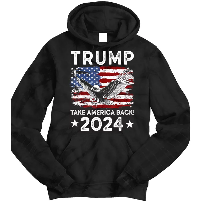 Trump Take America Back 2024 American Flag Politics Tie Dye Hoodie