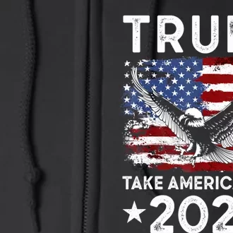 Trump Take America Back 2024 American Flag Politics Full Zip Hoodie