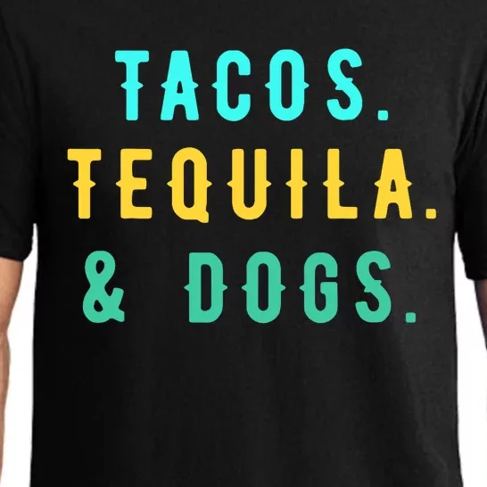 Tacos Tequila And Dogs Funny Cinco De Mayo Mexican Party Pajama Set