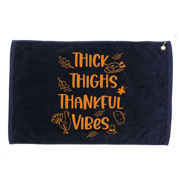 Thick Thighs And Thankful Vibes Funny Thanksgiving Grommeted Golf Towel