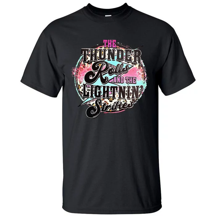 The Thunder And The Lightning Western Rolls And Strikes Tall T-Shirt