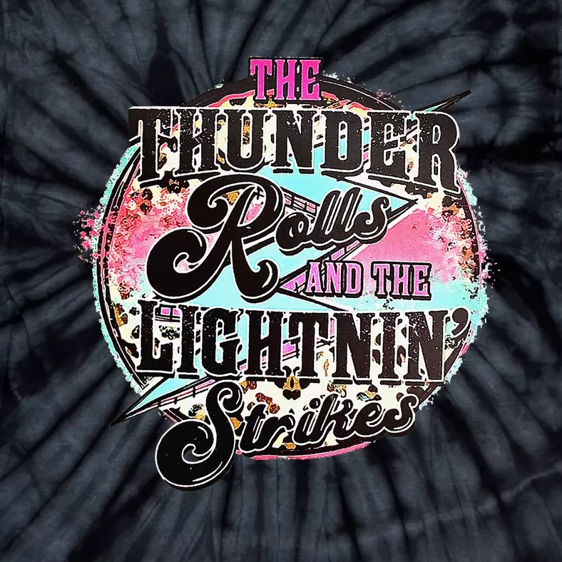 The Thunder And The Lightning Western Rolls And Strikes Tie-Dye T-Shirt