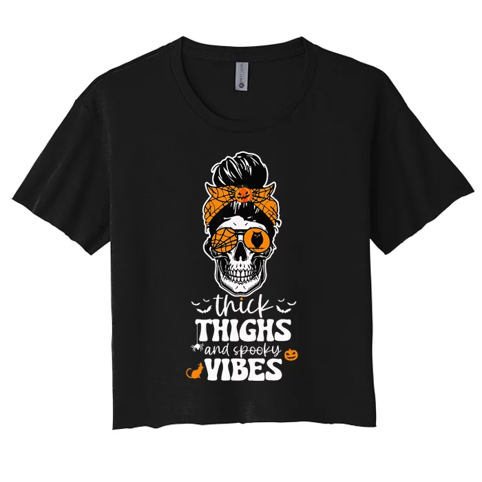 Thick Thighs and Spooky Vibes Messy Bun Girl Funny Halloween Women's Crop Top Tee