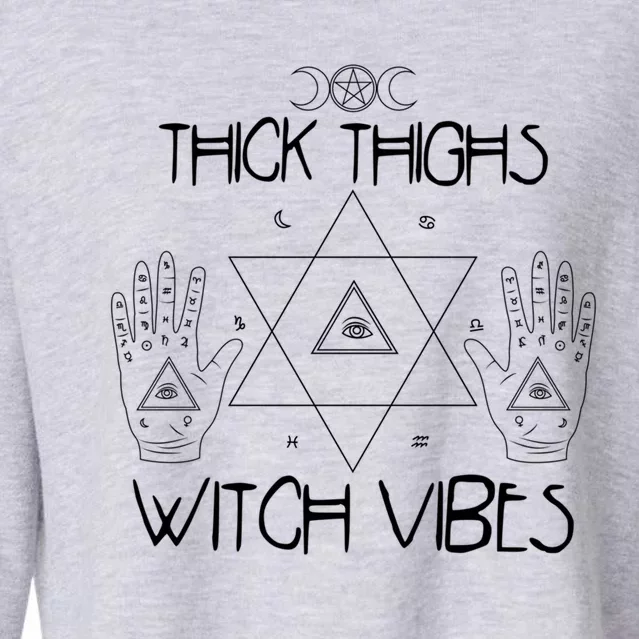 Thick Thighs And Witch Vibes Funny Halloween Witchcraft Great Gift Cropped Pullover Crew