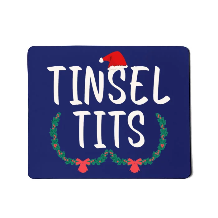 Tinsel Tits And Jingle Balls Mousepad