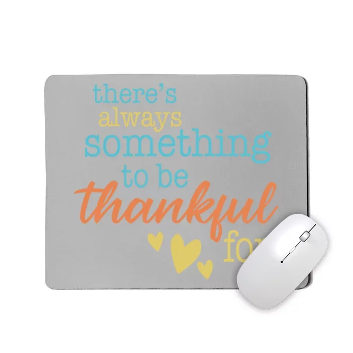 Thanksgiving Thankful Always Grateful Gift Mousepad