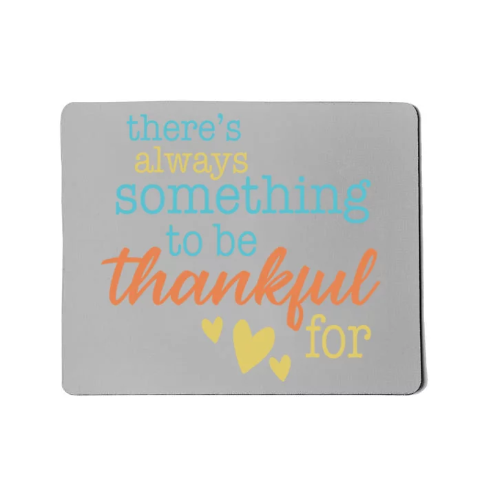 Thanksgiving Thankful Always Grateful Gift Mousepad