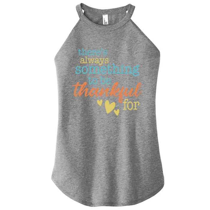 Thanksgiving Thankful Always Grateful Gift Women’s Perfect Tri Rocker Tank