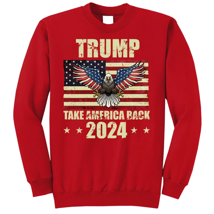 Trump Take America Back 2024 Sweatshirt