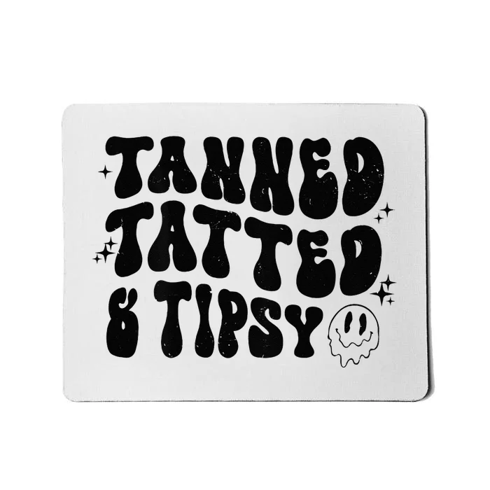 Tanned Tatted And Tipsy Trendy Beach Summer Vacation Mousepad